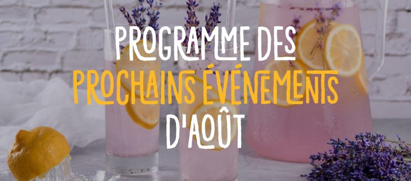 Programme des prochains événements d'août !